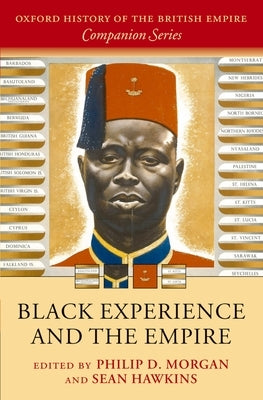 Black Experience and the Empire by Morgan, Philip D.