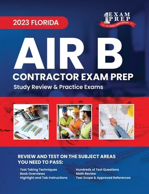 2023 Florida Air B Contractor Exam Prep: 2023 Study Review & Practice Exams by Inc, Upstryve