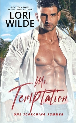 Mr. Temptation: A Steamy, Standalone Romantic Suspense by Wilde, Lori