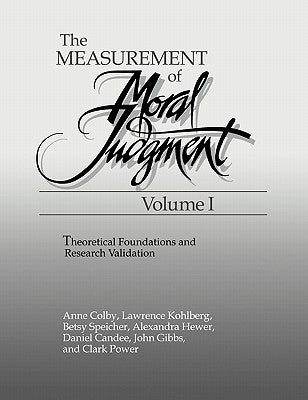 The Measurement of Moral Judgment by Anne, Colby