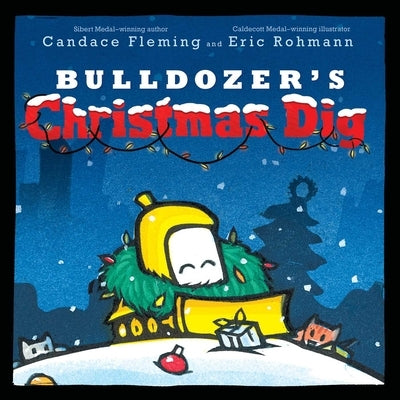 Bulldozer's Christmas Dig by Fleming, Candace