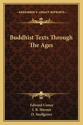 Buddhist Texts Through the Ages by Conze, Edward