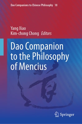 DAO Companion to the Philosophy of Mencius by Xiao, Yang