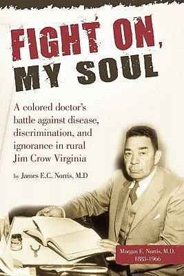 Fight On, My Soul by Norris, James E. C.