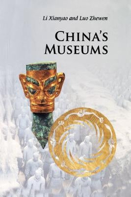 China's Museums by Li, Xianyao