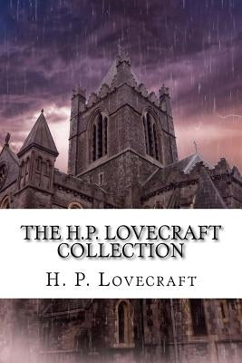 The H.P. Lovecraft Collection by Lovecraft, H. P.