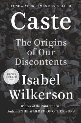 Caste: The Origins of Our Discontents by Wilkerson, Isabel