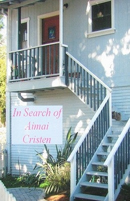 In Search of Aimai Cristen by Good, Phillip