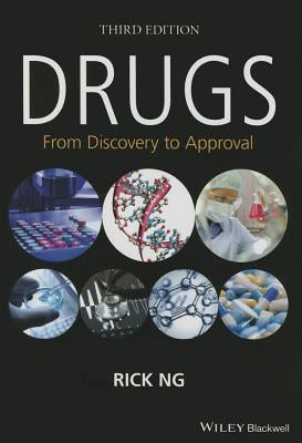Drugs: From Discovery to Appro by Ng