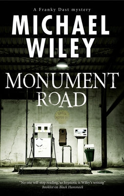 Monument Road: A Florida noir mystery by Wiley, Michael