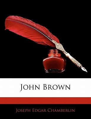 John Brown by Chamberlin, Joseph Edgar
