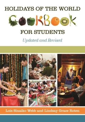 Holidays of the World Cookbook for Students by Webb, Lois