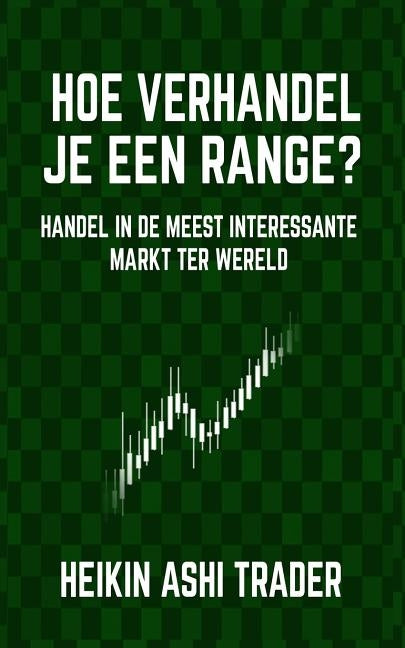 Hoe verhandel je een range?: Handel in de meest interessante markt ter wereld by Press, Dao
