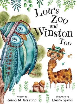 Lou's Zoo and Winston Too by Dickinson, Joann M.