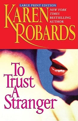 To Trust a Stranger by Robards, Karen