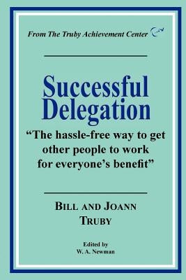Successful Delegation by Truby, Bill