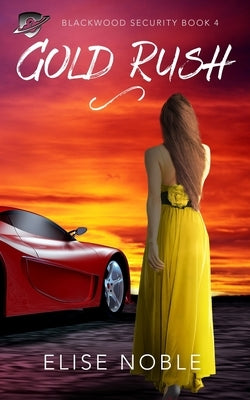 Gold Rush by Noble, Elise