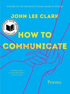 How to Communicate: Poems by Clark, John Lee