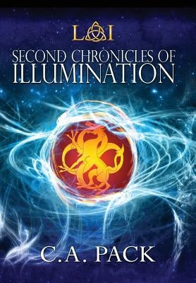 Second Chronicles of Illumination by Pack, C. a.
