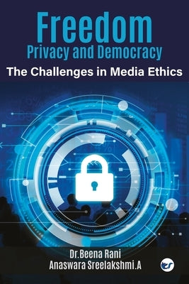 Freedom, Privacy and Democracy by Rani, Dr Beena