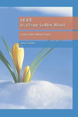 HOPE is a Four-Letter Word: The Four-Letter-Word Series by Cockrum, Judy
