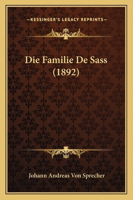 Die Familie De Sass (1892) by Sprecher, Johann Andreas Von