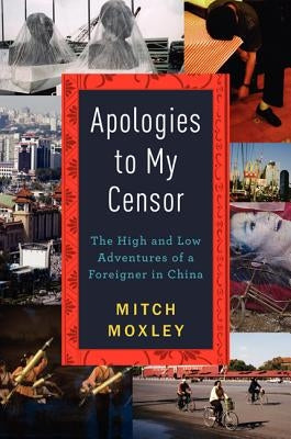 Apologies to My Censor PB by Moxley, Mitch
