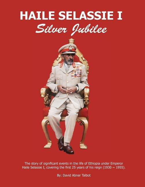 Haile Selassie I: Silver Jubilee by Talbot, David Abner