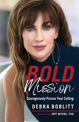 Bold Mission by Boblitt, Debra