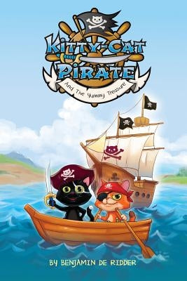 The Kitty Cat Pirate: and the Yummy Treasure by De Ridder, Benjamin