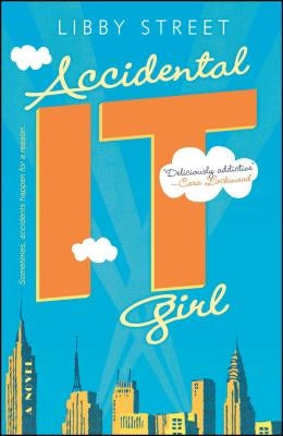 Accidental It Girl by Street, Libby