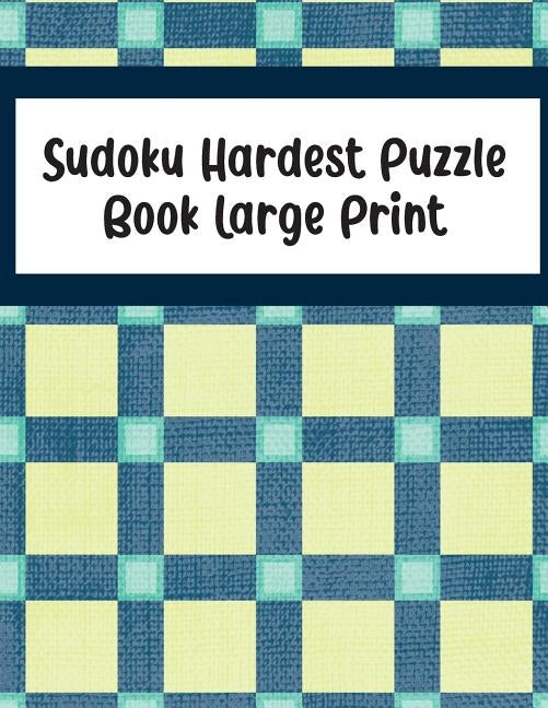 Sudoku Hardest Puzzle Book Large Print: 100 Hard Puzzles by Puzzles, Forareo