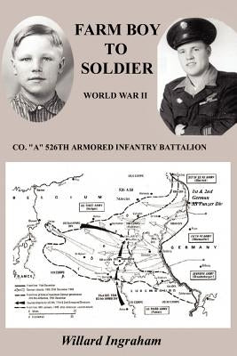 Farm Boy To Soldier by Ingraham, Willard