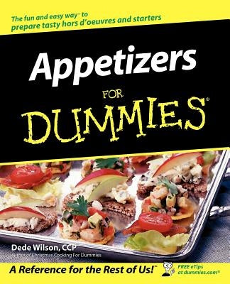 Appetizers for Dummies by Wilson, Dede