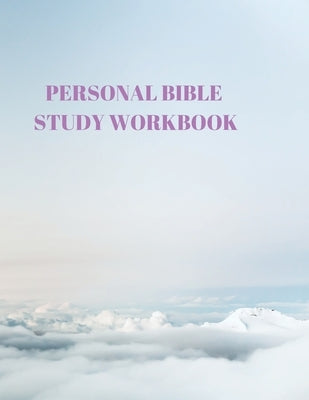Personal Bible Study Workbook: 116 Pages Formated for Scripture and Study! by Sparks, Larry